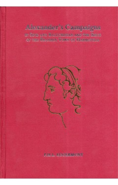 Alexanders Campaign of Sind &amp; Baluchistan &amp; the Siege of the Brahmin Town of Hermatella